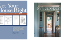 Get Your House Right & Creating a New Old House